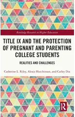 Title IX and the Protection of Pregnant and Parenting College Students