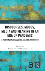 Discourses, Modes, Media and Meaning in an Era of Pandemic