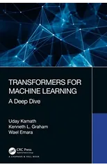 Transformers for Machine Learning