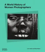 A World History of Women Photographers