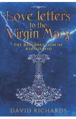 Love Letters to the Virgin Mary