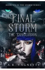 Final Storm... The Conclusion