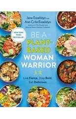 Be A Plant-based Woman Warrior
