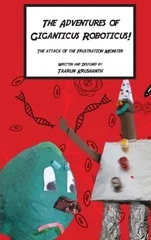 The Adventures of Giganticus Roboticus