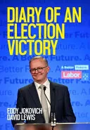 Diary of an Election Victory