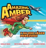 Amazing Amber y su ojo laser perezoso