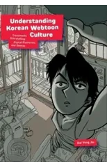 Understanding Korean Webtoon Culture