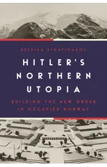 Hitler’s Northern Utopia