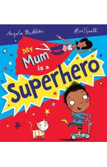 My Mum is a Superhero (NE)