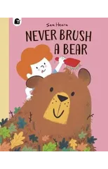 Never Brush a Bear