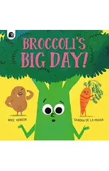 Broccoli's Big Day!