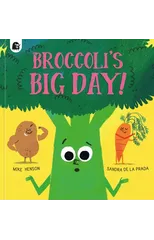 Broccoli's Big Day!