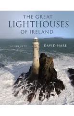 The Great Lighthouses of Ireland
