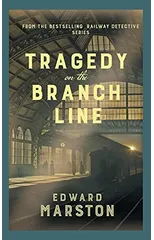 Tragedy on the Branch Line