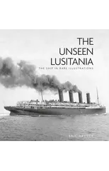 The Unseen Lusitania