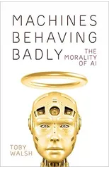 Machines Behaving Badly