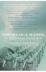 Remarkable Women of the Second World War
