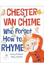 Chester Van Chime Who Forgot How to Rhyme