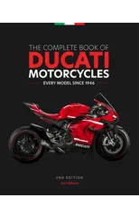 The Complete Book of Ducati Motorcycles, 2nd Edition