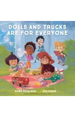 Dolls and Trucks Are for Everyone