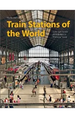 Train Stations of the World