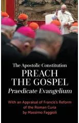 The Apostolic Constitution "Preach the Gospel" (Praedicate Evangelium)