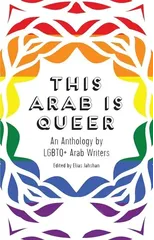 This Arab Is Queer