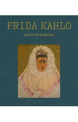 Frida Kahlo and Arte Popular