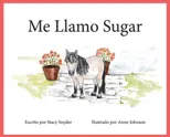 Me Llamo Sugar (Spanish Version)