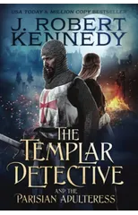 The Templar Detective and the Parisian Adulteress