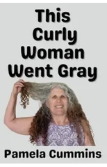 This Curly Woman Went Gray