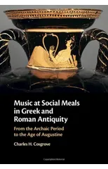 Music at Social Meals in Greek and Roman Antiquity