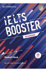 Cambridge English Exam Boosters IELTS Booster Academic Student's Book with Answers with Audio