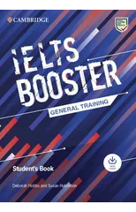 Cambridge English Exam Boosters IELTS Booster General Training Student's Book with Answers with Audio