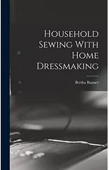 Household Sewing With Home Dressmaking