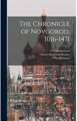 The Chronicle of Novgorod, 1016-1471