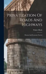Privatization Of Roads And Highways