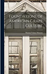 Foundations of American Grape Culture