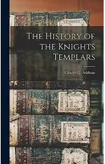 The History of the Knights Templars