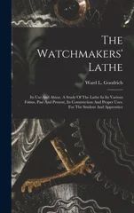 The Watchmakers' Lathe
