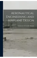 Aeronautical Engineering and Airplane Design