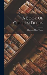 A Book of Golden Deeds