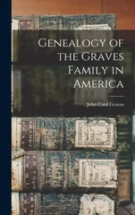 Genealogy of the Graves Family in America
