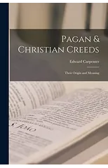Pagan & Christian Creeds