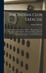 The Indian Club Exercise