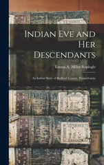 Indian Eve and Her Descendants