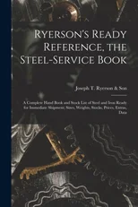 Ryerson's Ready Reference, the Steel-Service Book