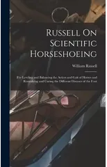 Russell On Scientific Horseshoeing