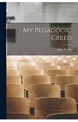 My Pedagogic Creed