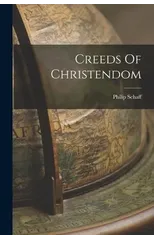 Creeds Of Christendom
